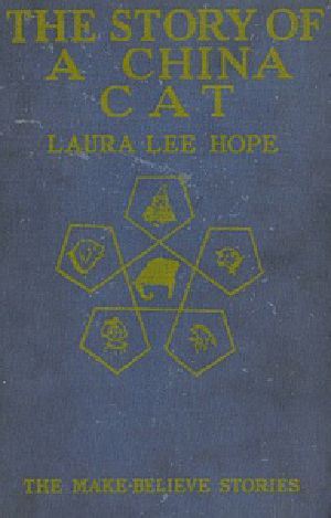 [Gutenberg 19333] • The Story of a China Cat